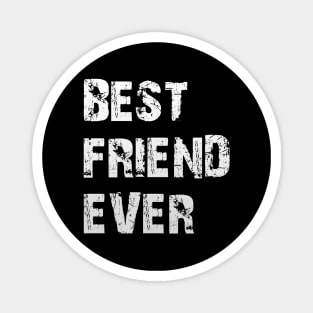 Best Friend Ever Magnet